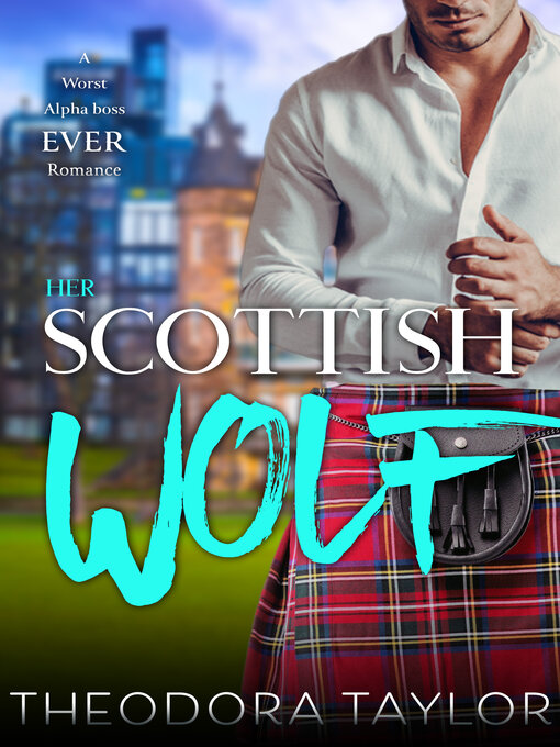 Title details for Her Scottish Wolf by Theodora Taylor - Available